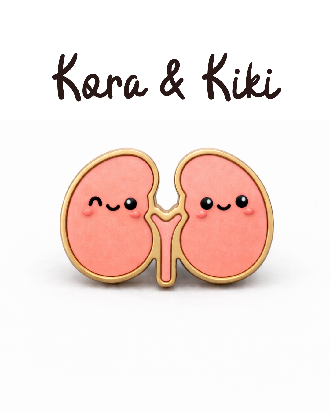 Kora & Kiki the Kidneys